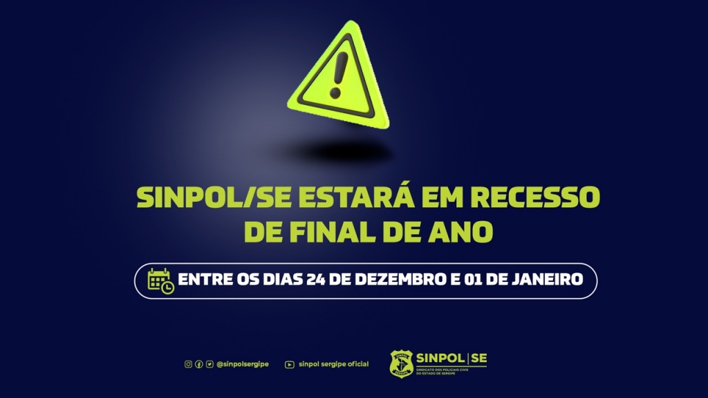 Sinpol SE estará em recesso de final de ano entre os dias 24 de